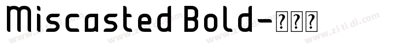 Miscasted Bold字体转换